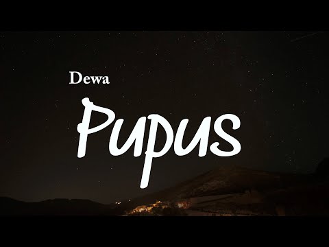 Pupus - Dewa (Lirik Lagu)