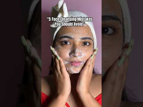 “5 Face Cleansing Mistakes You Should Avoid“