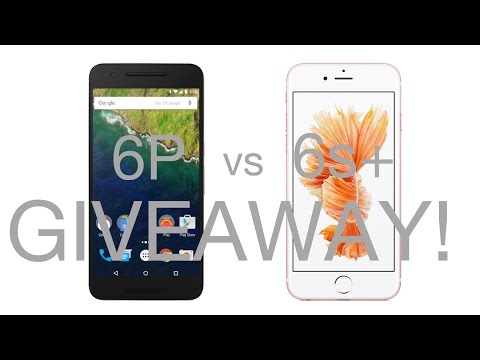 GIVEAWAY: iPhone 6s Plus vs Nexus 6P