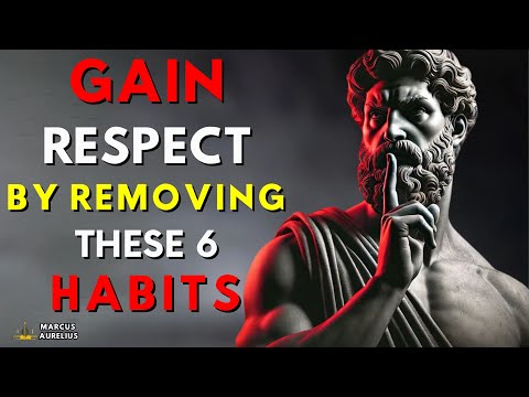 6 HABITS to Eliminate IMMEDIATELY or You Will Never Be Respected Again