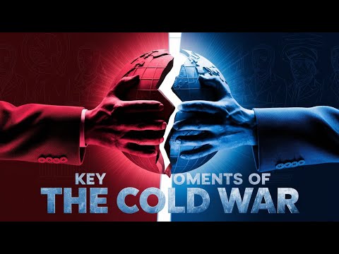 Key Moments of the Cold War: Shaping International Relations