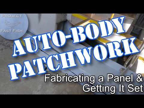 Auto-body Patchwork for the Home Hobbyist | Fabricating a Panel and Getting it Set | Talk-through