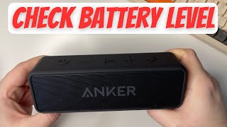 How to Check the Battery Level of Anker Soundcore 2