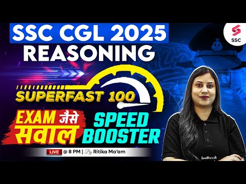 SSC CGL 2025 | SSC CGL REASONING Top 100 Exam Level Questions | BY RITIKA MA'AM