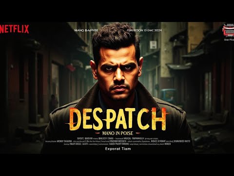 Despatch | Manoj Bajpayee's Intense Thriller | Releasing 13 Dec 2024