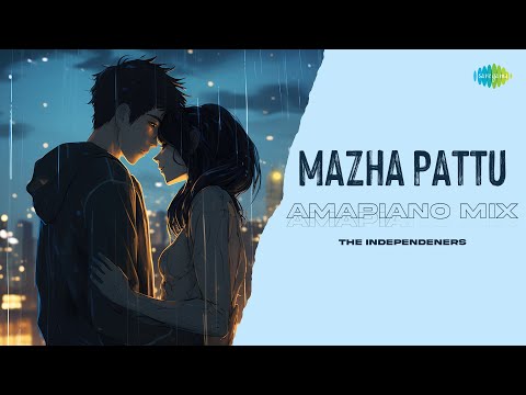 Mazha Pattu - Amapiano Mix | Padavettu | Govind Vasantha | The Independeners