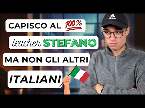 Why can’t I understand ITALIAN native speakers, but I can understand YOU?