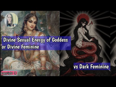 Tantric Sexual Energy of Divine Feminine vs Dark Feminine | Twin Flame Separation