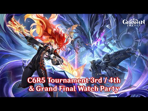 【GI】C6R5 Tournament 3rd/4th & Grand Final Watch Party~ Xiao Ying Cup Season 1