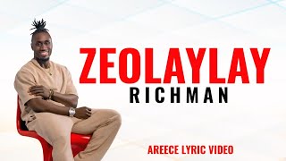 Richman ( Zeolaylay ) Lyric Video .. Done by Areece Augustus #richmanlib #zeolaylay