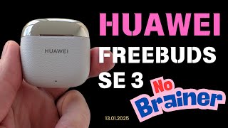 Huawei Freebuds SE 3 Review in 3 Minutes