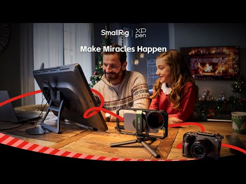 SmallRig × XPPen | Make Miracles Happen