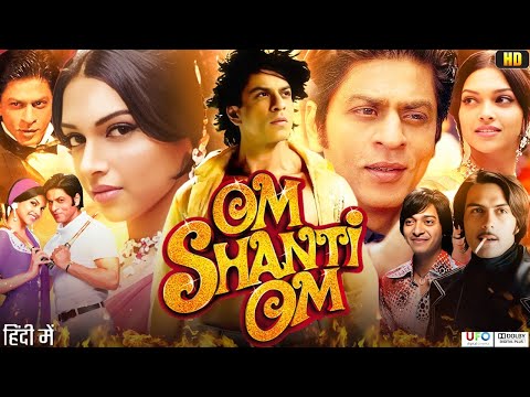 Om Shanti Om Full Movie | Shah Rukh Khan | Deepika Padukone | Kirron Kher | Shreyas | Review & Facts