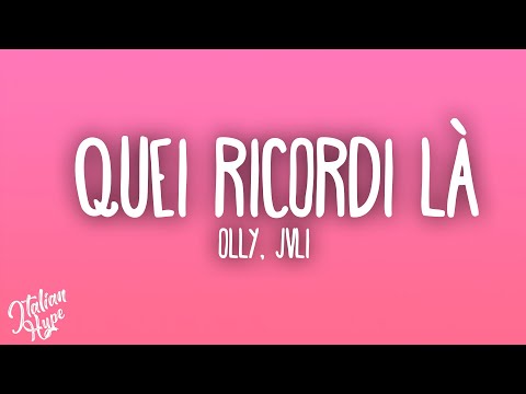 Olly, JVLI - Quei ricordi là