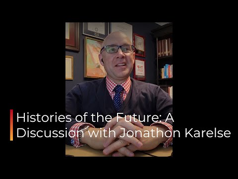 Histories of the Future: A Discussion with Jonathon Karelse - Ep 136