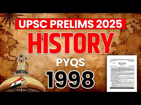 UPSC Prelims History PYQ #6(B) | UPSC Previous Year Question Paper | UPSC Prelims 2025