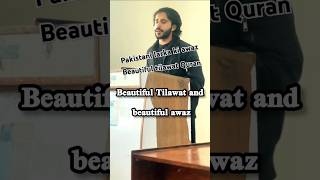 Pakistani larka ki awaz beautiful tilawat Quran #trending#viralvideo#fyp#foryou #unfreezemyacount