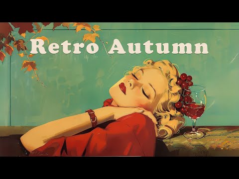 Retro Autumn | Charming Music for Warm Moments