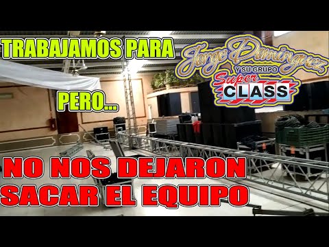 SONORIZAMOS A JORGE DOMINGUEZ Y SU GRUPO SUPER CLASS