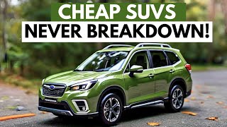 7 Cheap SUVs That Never Breakdown!