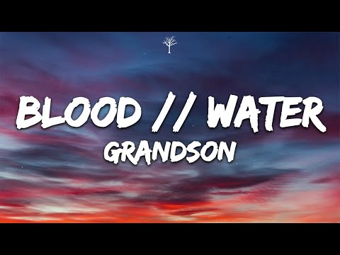 grandson - Blood // Water (Lyrics)