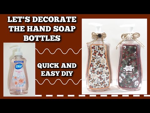 Seasonal Soap Bottle Decor Diys For Every Occasion!