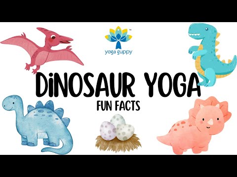 Easy Yoga Poses for Strength and Flexibility | Fun Facts about Dinosaurs | Yoga Guppy