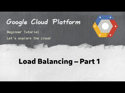 [ GCP 14.1 ] Google Cloud Load Balancing - Part 1