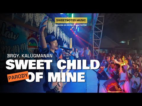 Sweet Child of Mine (Parody) - Sweetnotes Live @ Brgy. Kalugmanan, Manolo Fortich