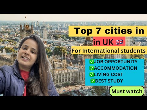 | Top 7 students friendly cities in UK 🇬🇧 2024 | Living cost and job opportunities |