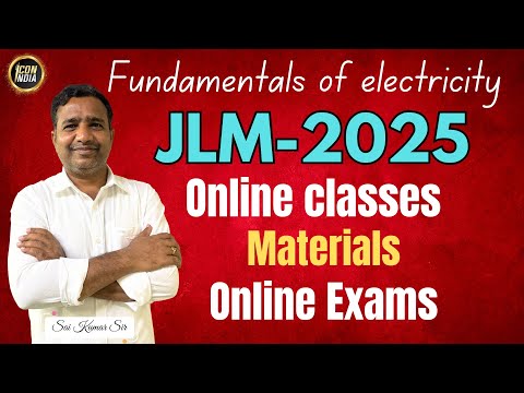 ఫండమెంటల్స్ ఆఫ్ ఎలక్ట్రిసిటీ | Fundamentals of Electricity | Junior Lineman 2025 | ICON INDIA