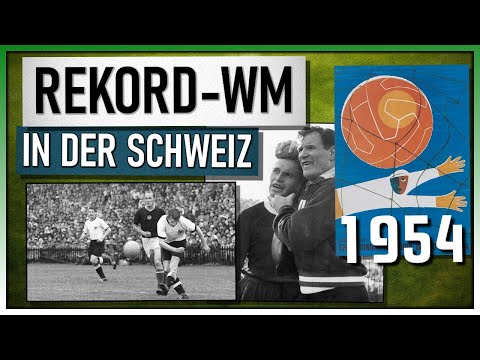 Die Rekord-WM in der Schweiz! [1954] | Wunder von Bern und Lausanner Hitzeschlacht