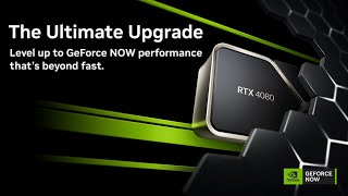 New GeForce NOW Ultimate Membership | RTX 4080 Powered Cloud Gaming