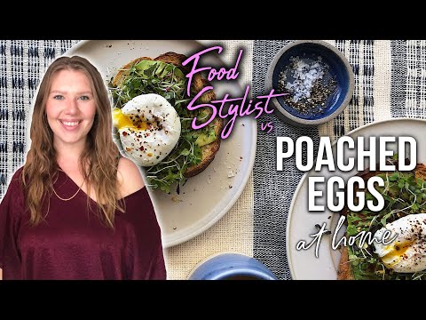 How the Pros Make Perfect Poached Eggs| Food Stylist Tips and Tricks | Well Done