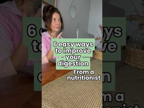 6 easy ways to improve your digestion