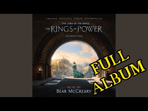 The Rings of Power Season 1 Full Soundtrack | Full Album - Bear McCreary | Main Theme - Howard Shore