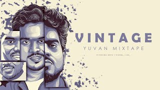 Yuvan Mixtape | Vintage Yuvan | 02 | V I S H A L | Pitching Keys