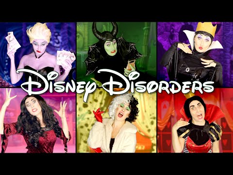 DISNEY DISORDERS - A Disney Villain Parody