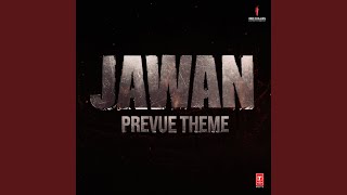 Jawan Prevue Theme