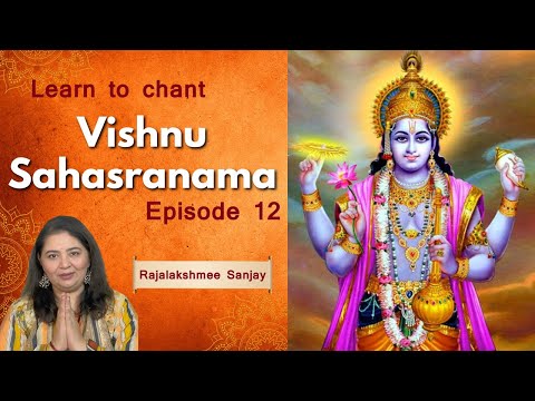 Learn to chant Vishnu Sahasranamam with Rajalakshmee Sanjay I Episode 12