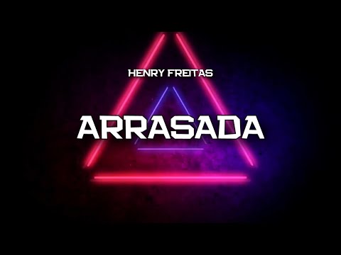 PLAYBACK - ARRASADA - VERSÃO HENRY FREITAS(KARAOKÊ)