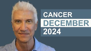 CANCER December 2024 - Amazing Predictions!