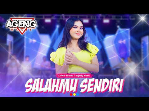 SALAHMU SENDIRI - Listen Safana ft Ageng Music (Official Live Music)