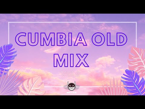 CUMBIA OLD MIX 2022 VOL 5 (KARINA, JAMBAO, EL POLACO, ETC)