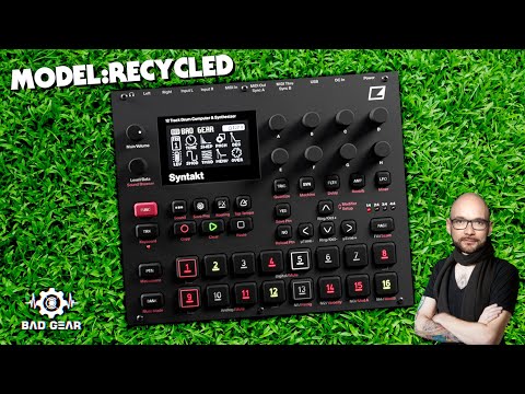 Bad Gear - Elektron Syntakt - Model:Recycled