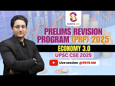 Daily Test, Daily Rank | Economy 3.0 | Prelims Revision Program (PRP) | UPSC CSE | Sunya IAS