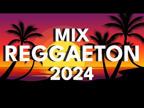 REGGAETON MIX 2024 - LATINO MIX 2024 LO MAS NUEVO - MIX CANCIONES REGGAETON 2024