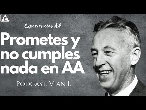 Los Mentirosos de AA / Vian L / #podcast #alcoholicosanonimos