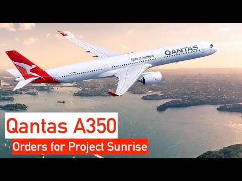 Qantas A350 order: Qantas A350 project sunrise!!!