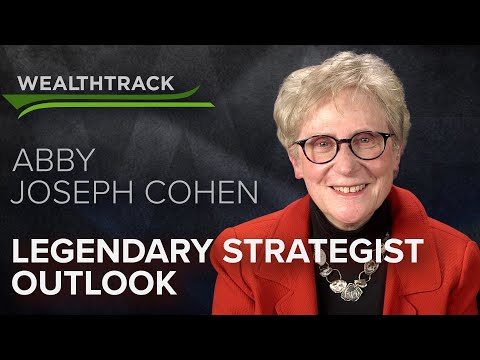 Abby Joseph Cohen’s Outlook for Economy and Markets